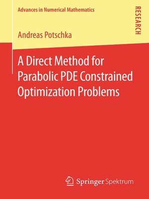 cover image of A Direct Method for Parabolic PDE Constrained Optimization Problems